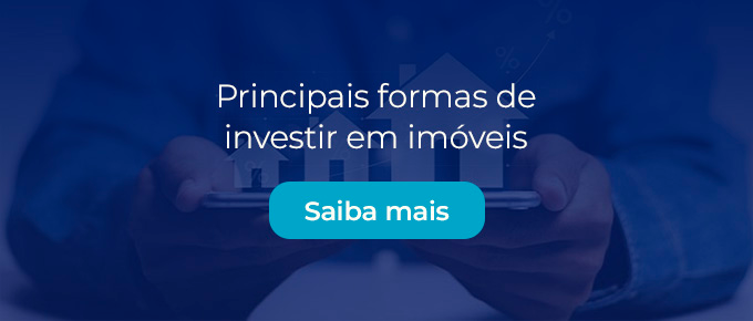 Principais formas de investir em imóveis